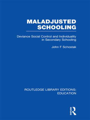 cover image of Maladjusted Schooling (RLE Edu L)